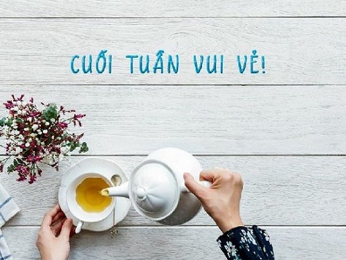 Những lời chúc cuối tuần vui vẻ, STT cuối tuần bình yên-7