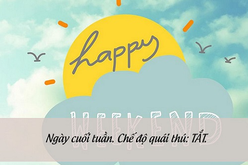 Những lời chúc cuối tuần vui vẻ, STT cuối tuần bình yên-4